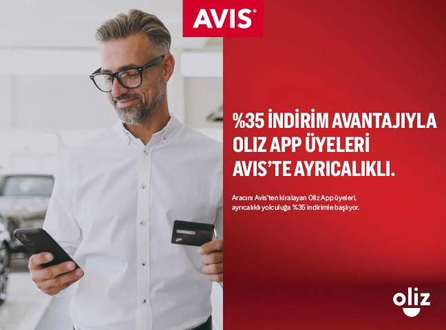 %35 Avantajla OLİZ App Üyeleri Avis’te Ayrıcalıklı