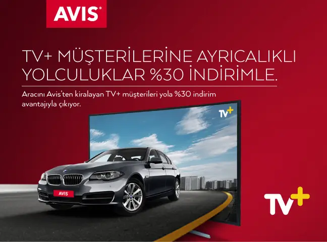 TV+’lılar şimdi Avis’le Avantajlarını Artıyor
